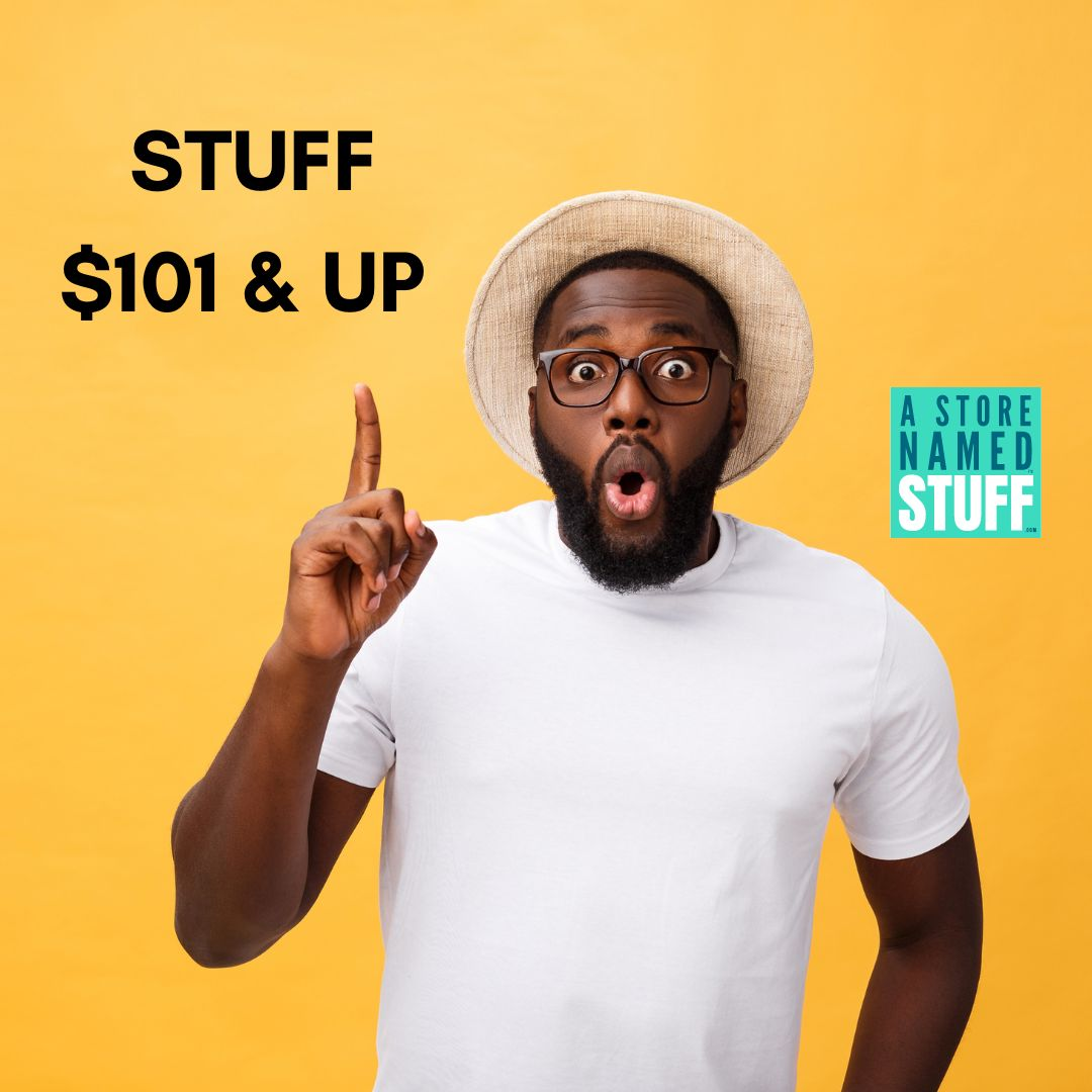 STUFF $101 & Up