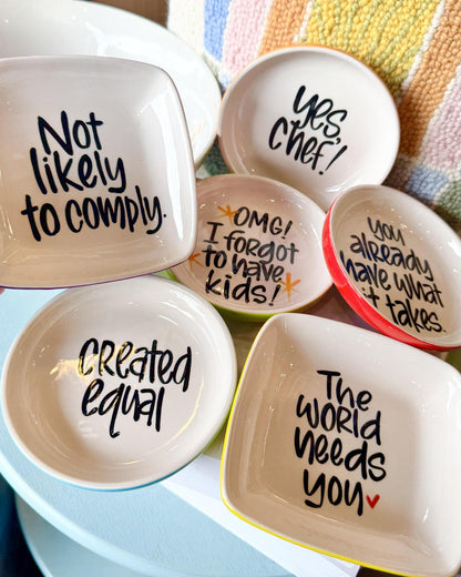 Tray - Playful Quotes on Round or Square Ceramic - Signed