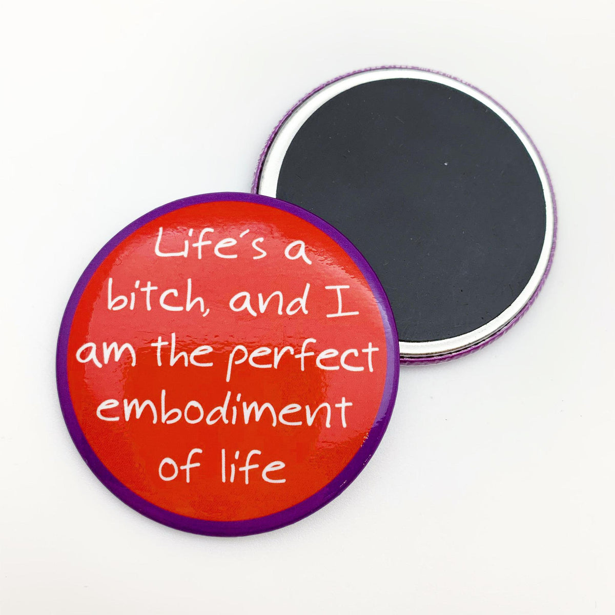 Magnet - Life's A Bitch - Zippernut Press